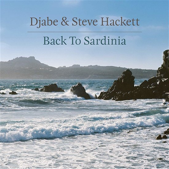 Back To Sardinia - Djabe & Steve Hackett - Musik - ESOTERIC / ANTENNA - 5013929478138 - 6 december 2019