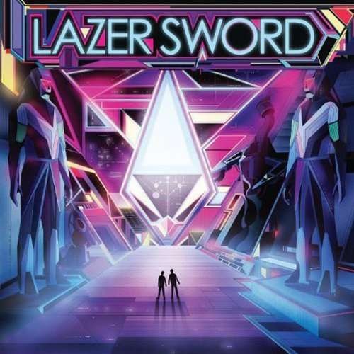 Lazer Sword - Lazer Sword - Musik - INN L - 5055300321138 - 21. august 2015