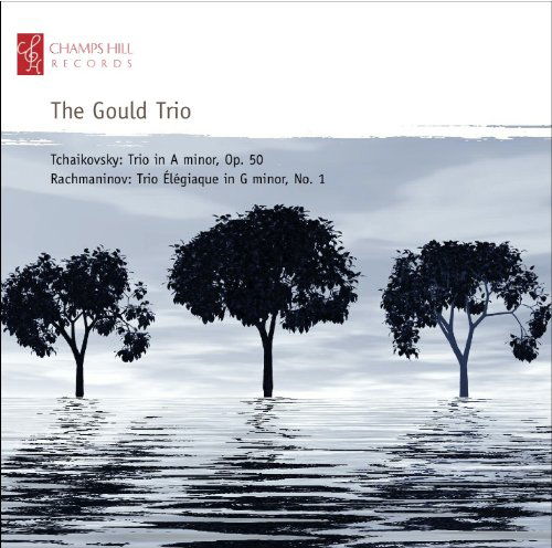 Trio Elegiaque in G Minor - Gould Piano Trio - Musikk - CHAMPS HILL - 5060212590138 - 18. november 2010