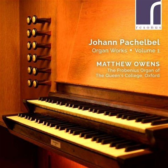 Cover for Matthew Owens · Pachelbel: Organ Works, Vol. 1 (CD) (2021)