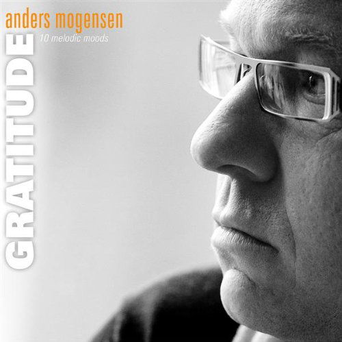 Anders Mogensen · Gratitude (CD) (2010)