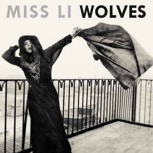 Wolves - Miss Li - Musik - NATIONAL - 7330014213138 - 10. April 2014