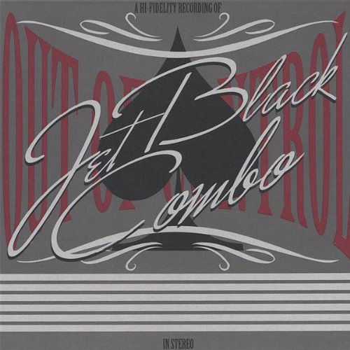 Out of Control - Jet Black Combo - Musiikki - SOUND POLLUTION - 7350010770138 - perjantai 9. kesäkuuta 2006