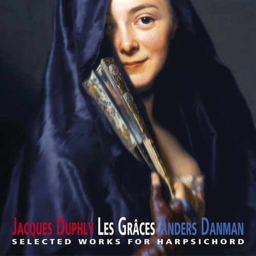 Cover for Duphly / Anders Danman · Les Graces (CD) (2007)