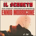 Ennio Morricone - Il Segreto - Ennio Morricone - Musik - GDM REC. - 8018163067138 - 7. juli 2016