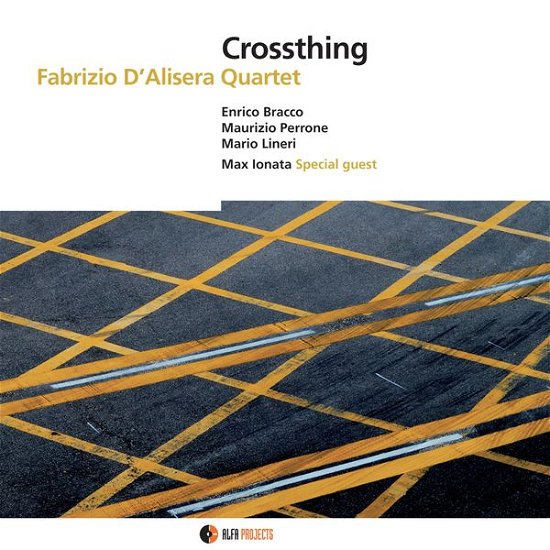 Crossthing - Fabrizio D'Alisera - Música - ALFAMUSIC - 8032050013138 - 2 de dezembro de 2013