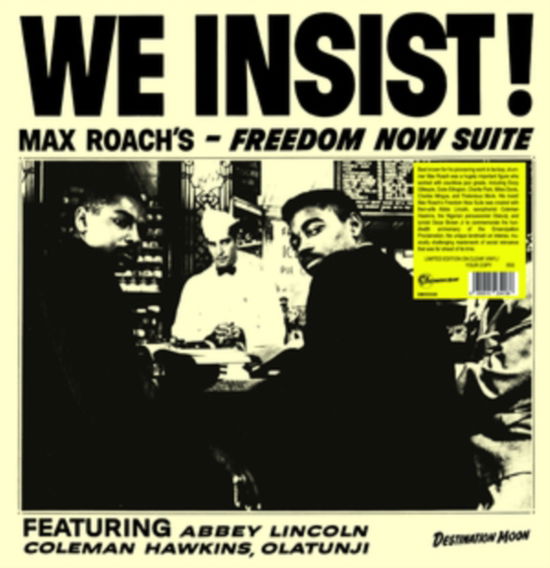 Max Roach · We Insist! Max Roachs Freedom Now Suite (Numbered Edition) (Clear Vinyl) (LP) [Numbered edition] (2023)