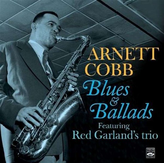 Cover for Arnett Cobb · Blues &amp; Ballads (CD) (2014)