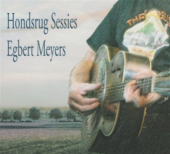 Cover for Egbert Meijers · Egbert Meijers - Hondsrug Sessies (CD) (2022)