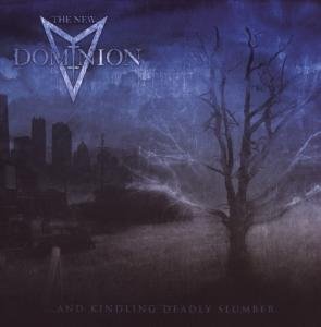 ...and Kindling Dead - The New Dominion - Musik - VME - 8717545920138 - 29. juni 2009