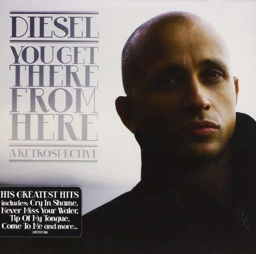 Cover for Diesel · You Get There from Here (CD) (2012)