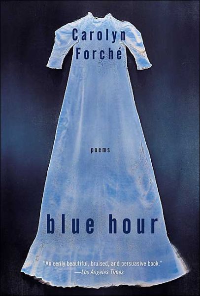 Cover for Carolyn Forche · Blue Hour: Poems (Paperback Bog) [Reprint edition] (2004)