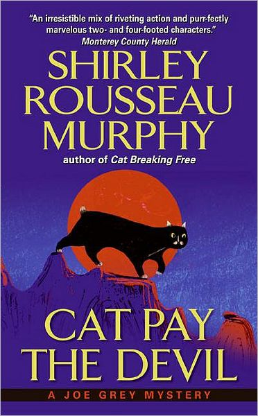 Cover for Shirley Rousseau Murphy · Cat Pay the Devil: A Joe Grey Mystery - Joe Grey Cat Mystery Series (Paperback Book) (2007)