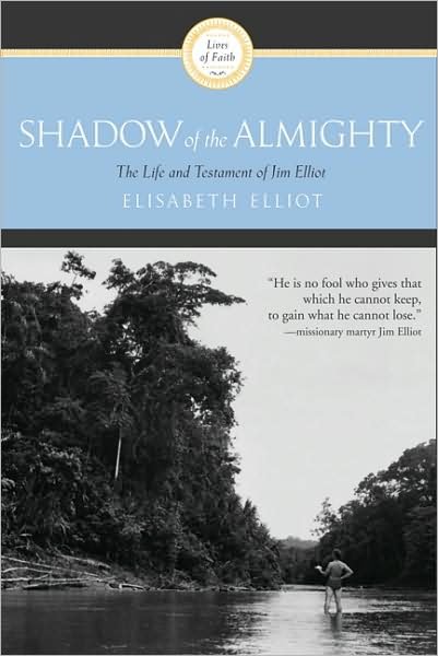 Cover for Elizabeth Elliot · Shadow Of The Almighty (Paperback Book) [Reissue edition] (2009)