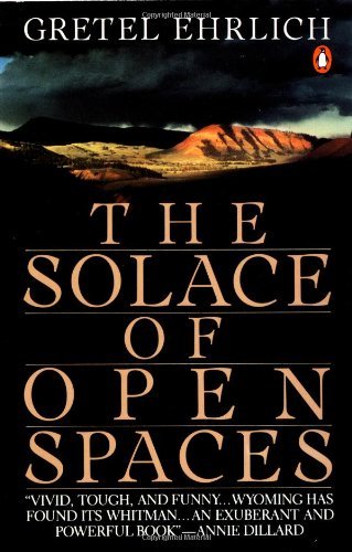 Cover for Gretel Ehrlich · The Solace of Open Spaces (Paperback Book) (1986)