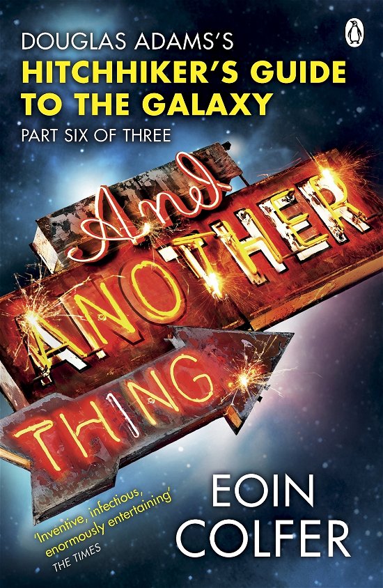 Cover for Eoin Colfer · And Another Thing ...: Douglas Adams' Hitchhiker's Guide to the Galaxy. As heard on BBC Radio 4 (Paperback Bog) (2010)