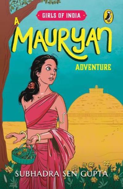 Cover for Subhadra Sen Gupta · A Mauryan adventure (Book) (2013)