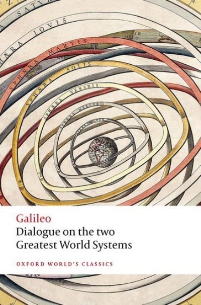 Cover for Galileo · Dialogue on the Two Greatest World Systems - Oxford World's Classics (Paperback Bog) (2022)