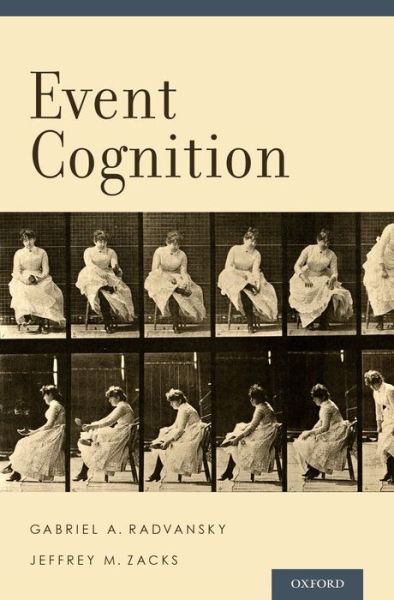 Cover for Radvansky, Gabriel A. (, University of Notre Dame) · Event Cognition (Hardcover Book) (2014)