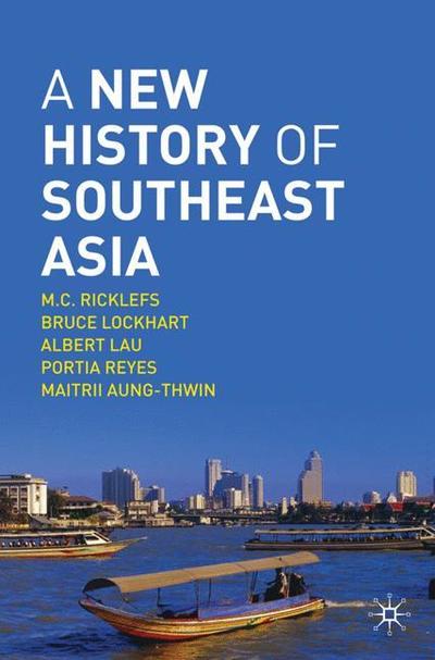 Cover for M.C. Ricklefs · A New History of Southeast Asia (Hardcover Book) (2010)