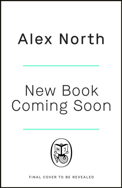 The Half Burnt House: The spine-tingling new thriller from the bestselling author of The Whisper Man - Alex North - Bøger - Penguin Books Ltd - 9780241438138 - 16. marts 2023