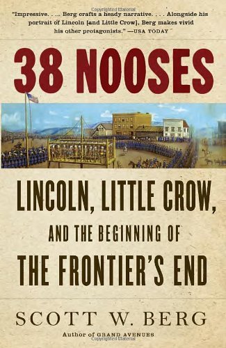 Cover for Scott W. Berg · 38 Nooses: Lincoln, Little Crow, and the Beginning of the Frontier's End (Vintage Civil War Library) (Paperback Book) [Reprint edition] (2013)
