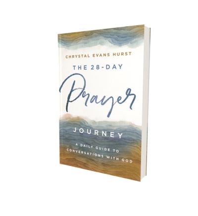 Cover for Chrystal Evans Hurst · The 28-Day Prayer Journey: A Daily Guide to Conversations with God (Taschenbuch) (2020)