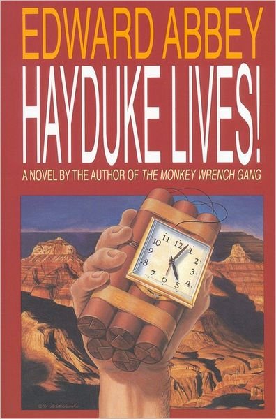 Cover for Edward Abbey · Hayduke Lives! (Hardcover bog) (1991)