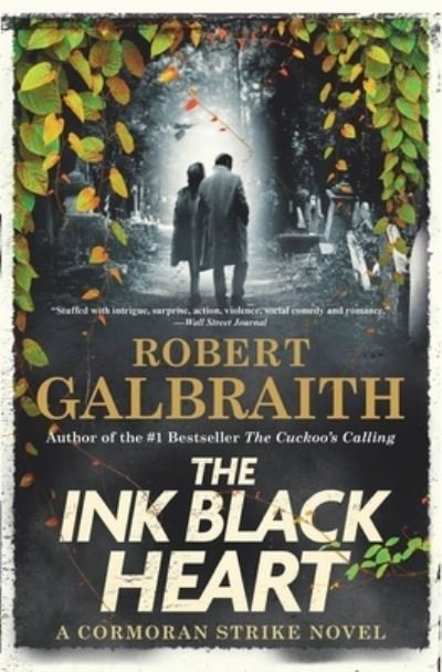 Cover for Robert Galbraith · The Ink Black Heart (Paperback Book) (2023)