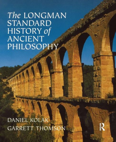 Cover for Daniel Kolak · The Longman Standard History of Ancient Philosophy (Paperback Book) (2005)