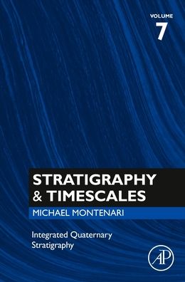 Cover for Michael Montenari · Integrated Quaternary Stratigraphy - Stratigraphy &amp; Timescales (Hardcover Book) (2022)