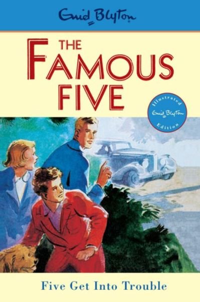 Cover for Enid Blyton · Famous Five: Five Get Into Trouble: Book 8 - Famous Five (Pocketbok) (1997)