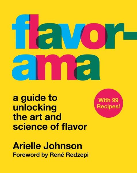 Flavorama: A Guide to Unlocking the Art and Science of Flavor - Arielle Johnson - Böcker - HarperCollins Publishers Inc - 9780358093138 - 12 mars 2024