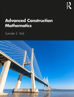 Cover for Virdi, Surinder (South and City College Birmingham, UK) · Advanced Construction Mathematics (Paperback Book) (2019)