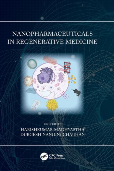 Nanopharmaceuticals in Regenerative Medicine -  - Książki - Taylor & Francis Ltd - 9780367721138 - 10 maja 2022