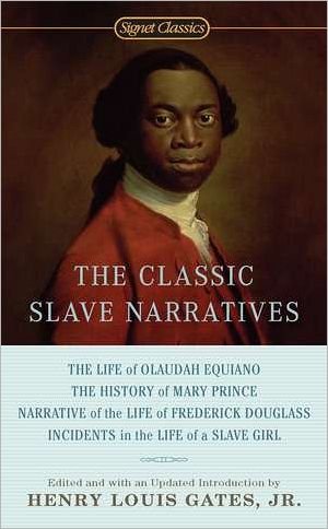 Cover for Gates, Henry Louis, Jr. · The Classic Slave Narratives (Paperback Book) (2012)
