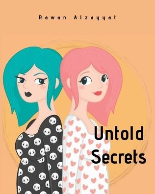 Cover for Rawan Ahmad Alzayyat · Untold Secrets (Paperback Book) (2019)