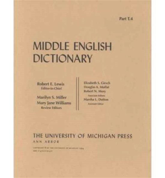 Middle English Dictionary: T.3 - Middle English Dictionary -  - Bøger - The University of Michigan Press - 9780472012138 - 30. april 1994