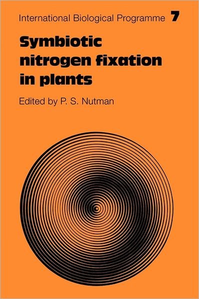 Cover for P S Nutman · Symbiotic Nitrogen Fixation in Plants - International Biological Programme Synthesis Series (Paperback Book) (2011)