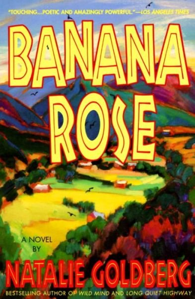 Banana Rose - Natalie Goldberg - Książki - Bantam - 9780553375138 - 1 marca 1997