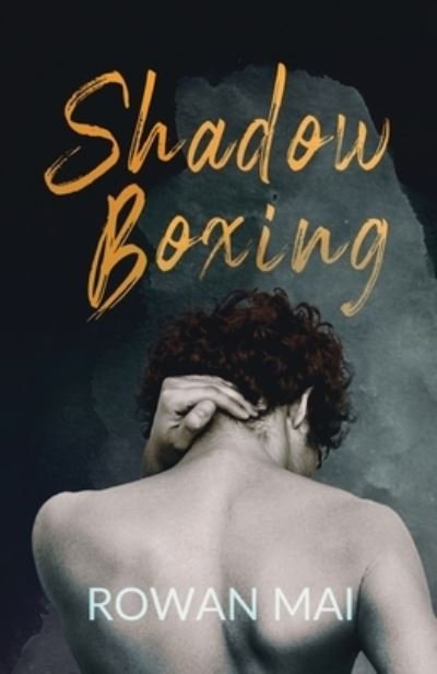 Cover for Rowan Mai · Shadowboxing (Paperback Book) (2021)