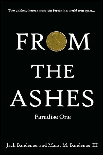 Marat M. III Bandemer · From the Ashes: Paradise One (Paperback Book) (2007)