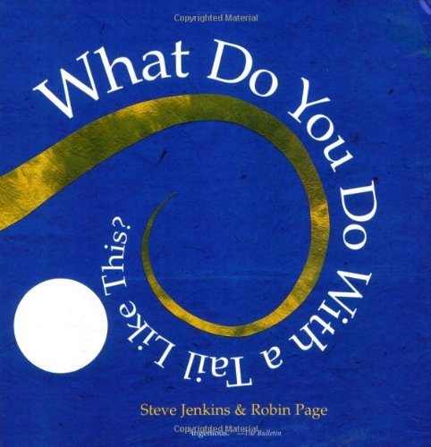 Cover for Steve Jenkins · What Do You Do with a Tail Like This? (Paperback Book) [Reprint edition] (2008)
