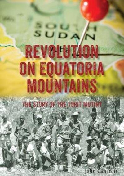 Cover for John Gai Yoh · Revolution on Equatoria Mountains (Paperback Book) (2018)