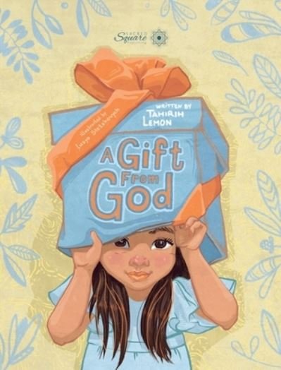 Cover for Tahirih Lemon · A Gift From God (Hardcover Book) (2020)
