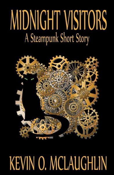 Cover for Kevin O. Mclaughlin · Midnight Visitors: a Steampunk Short Story (Paperback Book) (2014)