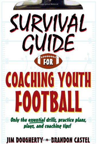 Cover for Jim Dougherty · Survival Guide for Coaching Youth Football - Survival Guide (Paperback Book) (2010)