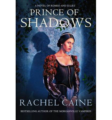 Cover for Caine, Rachel (Author) · Prince of Shadows (Paperback Book) [UK edition] (2014)