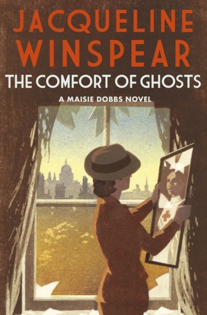 The Comfort of Ghosts: Maisie Dobbs returns in the bestselling mystery series - Jacqueline Winspear - Livres - Allison & Busby - 9780749031138 - 4 juin 2024