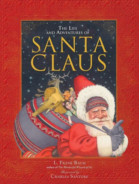 Cover for L. Frank Baum · The Life and Adventures of Santa Claus (Hardcover Book) (2017)